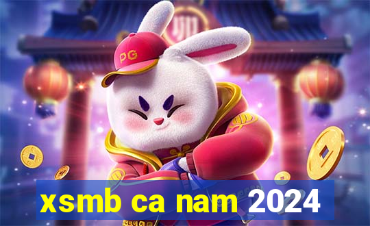 xsmb ca nam 2024