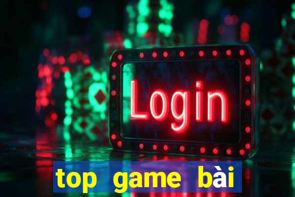 top game bài đổi thưởng uy tín 2022