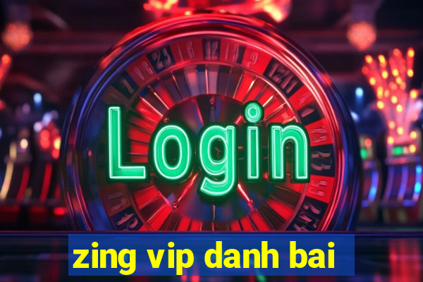 zing vip danh bai