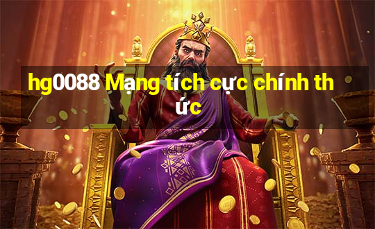 hg0088 Mạng tích cực chính thức