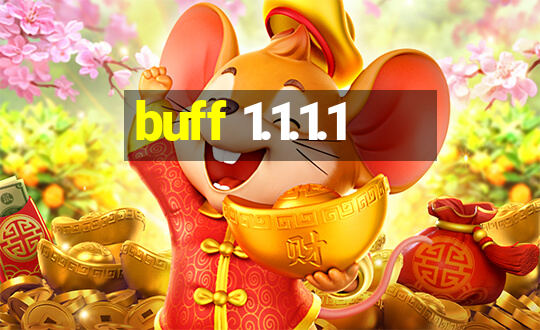 buff 1.1.1.1