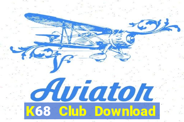 K68 Club Download Game Bài