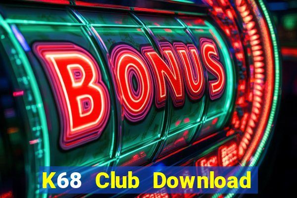 K68 Club Download Game Bài