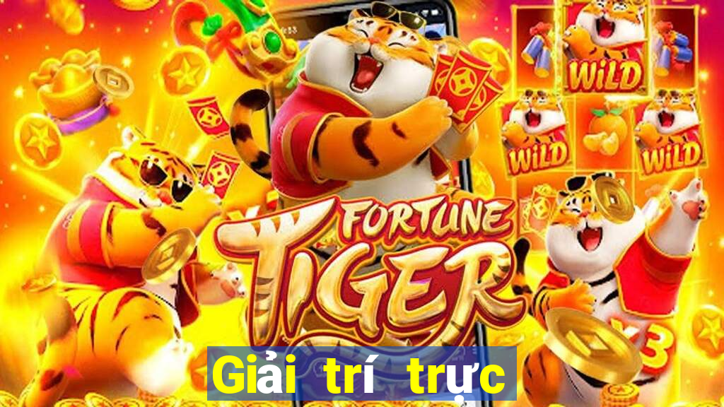 Giải trí trực tuyến Việt nam