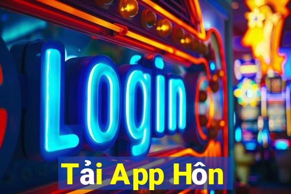 Tải App Hôn