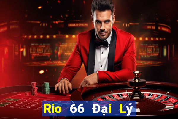 Rio 66 Đại Lý Cấp 1 Game Bài