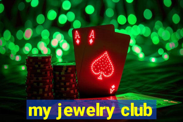 my jewelry club