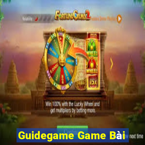 Guidegame Game Bài