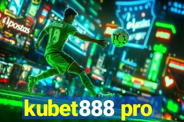 kubet888 pro