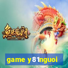 game y81nguoi