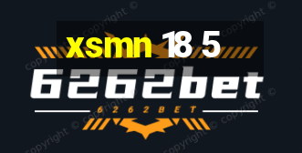 xsmn 18 5