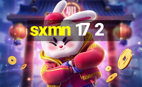 sxmn 17 2