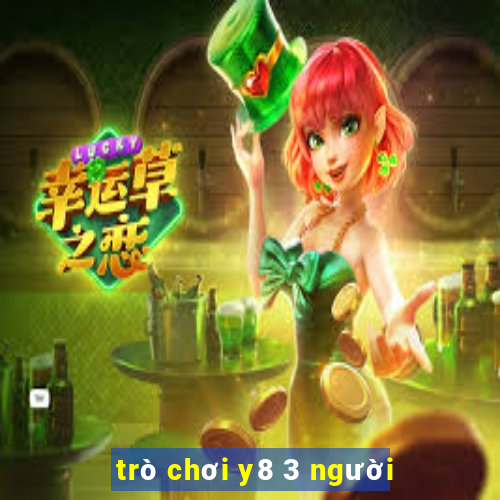 trò chơi y8 3 người