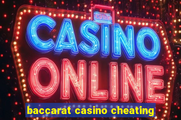 baccarat casino cheating