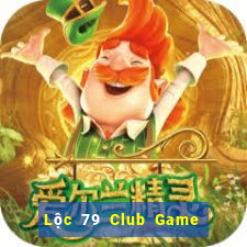 Lộc 79 Club Game Bài Mới