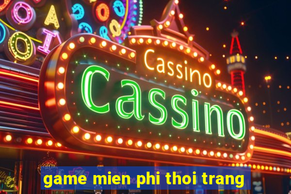 game mien phi thoi trang