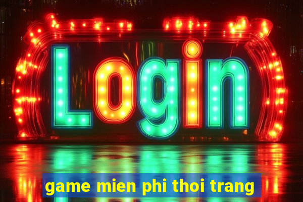 game mien phi thoi trang