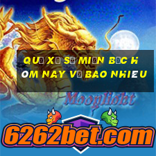 quả xổ số miền bắc hôm nay về bao nhiêu