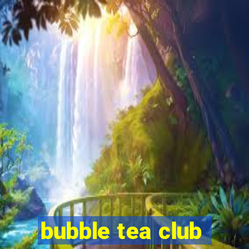 bubble tea club