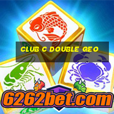 club c double geo