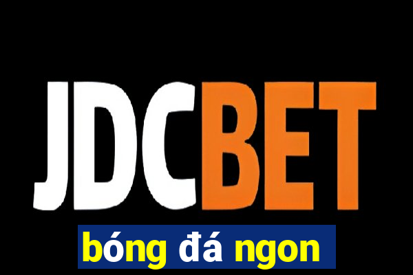 bong da ngon