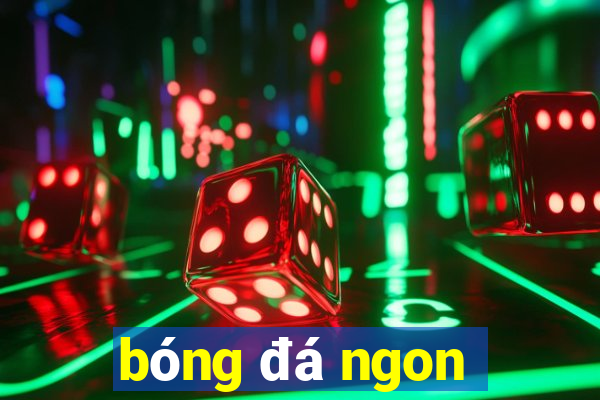 bong da ngon