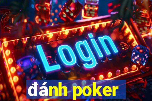 đánh poker