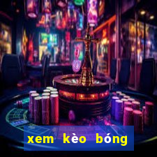 xem kèo bóng đá trực tuyến 88