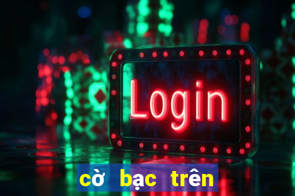 cờ bạc trên mạng bịp