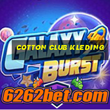 cotton club kleding