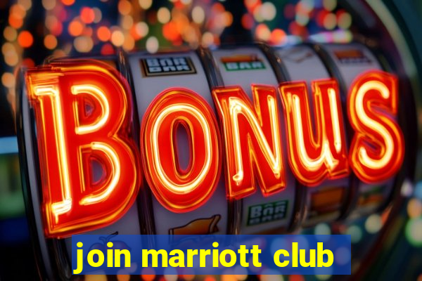 join marriott club