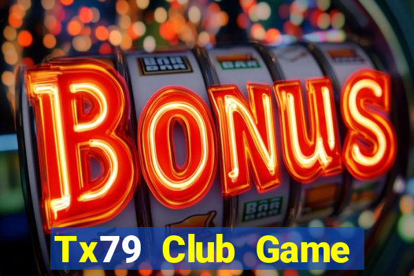 Tx79 Club Game Bài Fa88 Apk