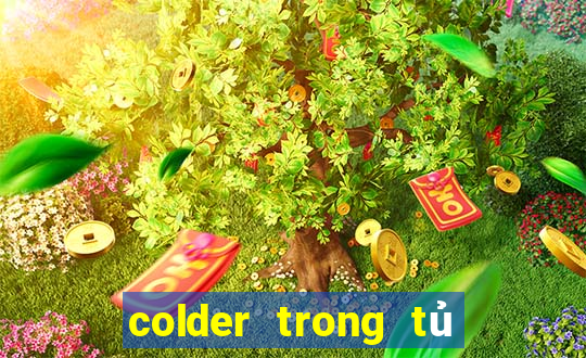 colder trong tủ lạnh nghĩa là gì