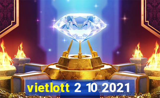 vietlott 2 10 2021