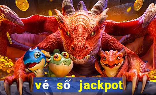 vé số jackpot là gì