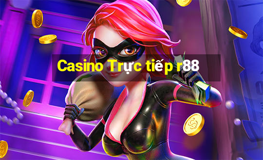 Casino Trực tiếp r88