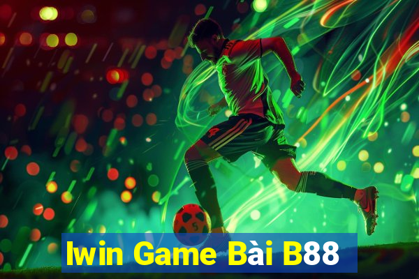 Iwin Game Bài B88