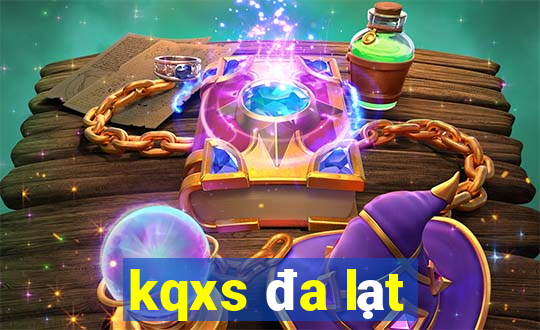 kqxs đa lạt