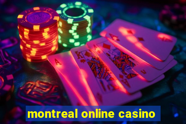 montreal online casino