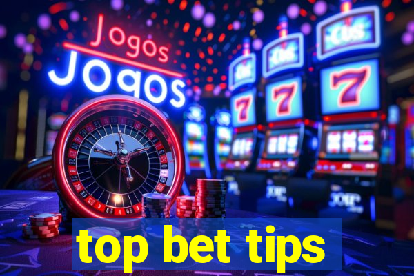 top bet tips