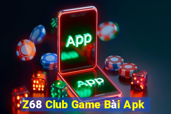 Z68 Club Game Bài Apk