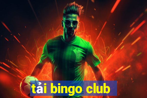 tải bingo club