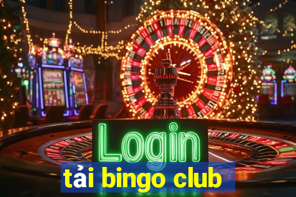 tải bingo club