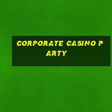 corporate casino party