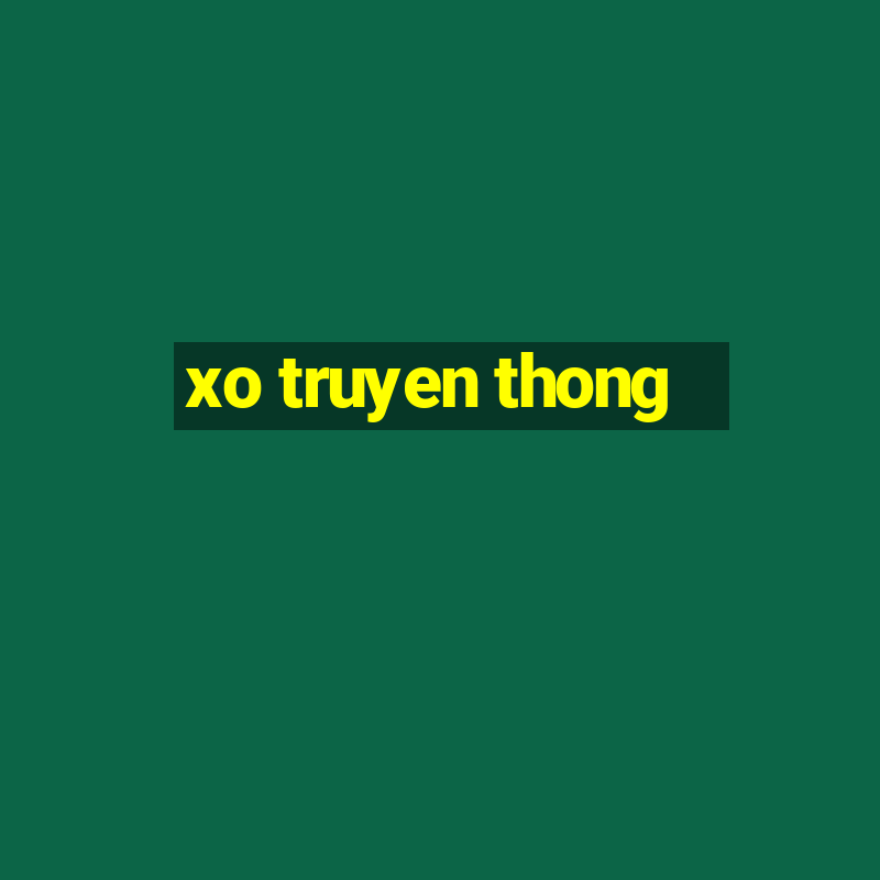 xo truyen thong