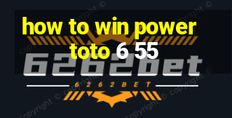 how to win power toto 6 55