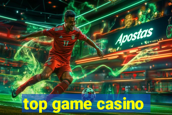 top game casino