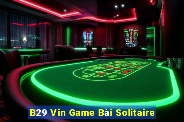 B29 Vin Game Bài Solitaire