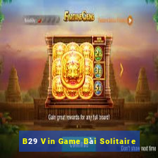 B29 Vin Game Bài Solitaire