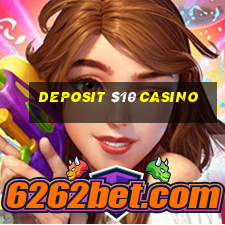 deposit $10 casino